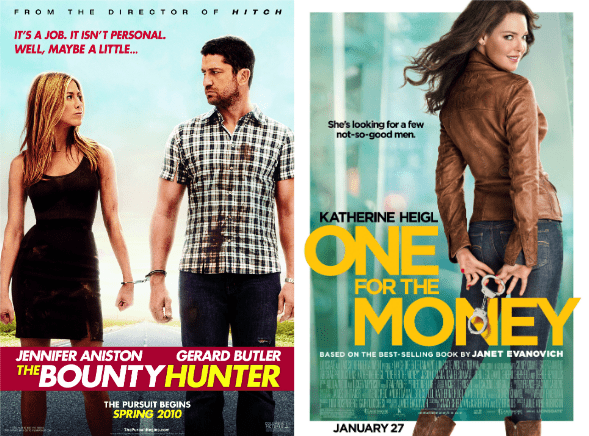 6. The bounty hunter/ One for the money